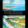 La strada della lentezza