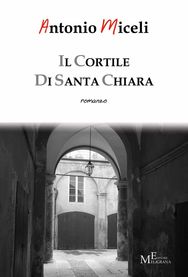 Il cortile di Santa Chiara.jpg