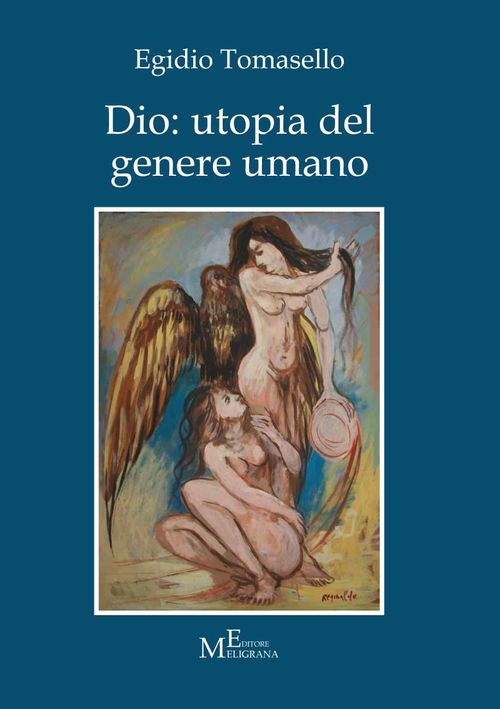 Le Basi Del Genere Umano Dio: utopia del genere umano
